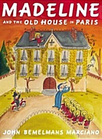 Madeline and the Old House in Paris (Hardcover)