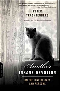 [중고] Another Insane Devotion: On the Love of Cats and Persons (Paperback)