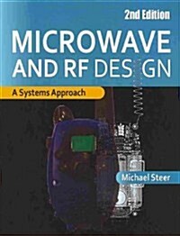 Microwave and RF Design: A Systems Approach (Hardcover, 2, Revised)