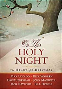 [중고] On This Holy Night: The Heart of Christmas (Hardcover)
