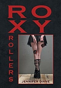 Roxy Rollers (Hardcover)