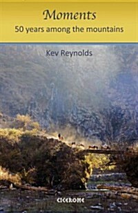 A Walk in the Clouds : 75 short stories of adventures among the mountains of the world (Paperback)