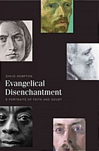 Evangelical Disenchantment: Nine Portraits of Faith and Doubt (Paperback)