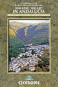 Walking the GR7 in Andalucia : From Tarifa to Puebla de Don Fadrique (Paperback, 2 Revised edition)