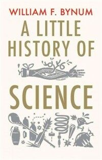 A Little History of Science (Paperback, Reprint)