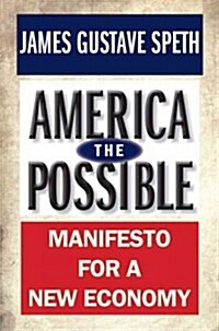 America the Possible: Manifesto for a New Economy (Paperback)