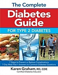 The Complete Diabetes Guide for Type 2 Diabetes (Paperback, 1st)