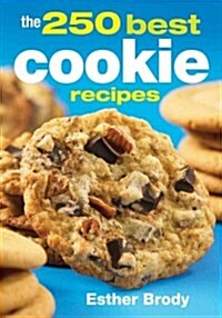 The 250 Best Cookie Recipes (Paperback, 2, Revised)