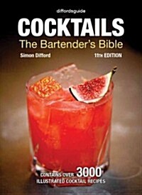 Diffordsguide Cocktails: The Bartenders Bible (Hardcover, 11)