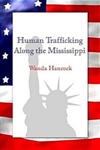 Human Trafficking Along the Mississippi (Paperback)