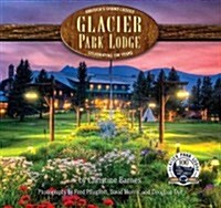 Glacier Park Lodge (Hardcover)