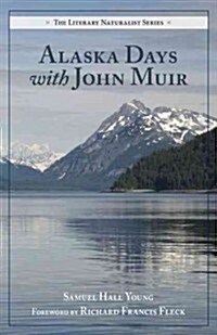 Alaska Days With John Muir (Paperback)