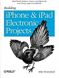 Building iPhone and iPad Electronic Projects (Paperback)