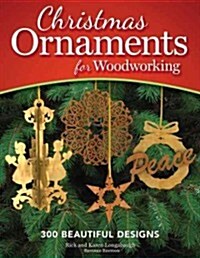 Christmas Ornaments for Woodworking: 300 Beautiful Designs (Paperback, Revised)