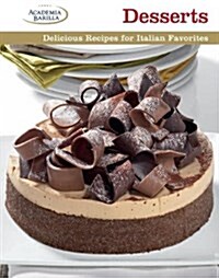 Desserts: Delicious Recipes for Italian Favorites (Hardcover)