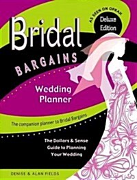 Bridal Bargains Wedding Planner: The Dollars & Sense Guide to Planning Your Wedding (Hardcover, 2, Second Edition)