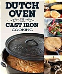 Dutch Oven and Cast Iron Cooking (Paperback)