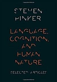 Language, Cognition, and Human Nature: Selected Articles (Hardcover)