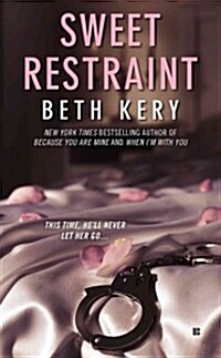 Sweet Restraint (Mass Market Paperback, Reprint)