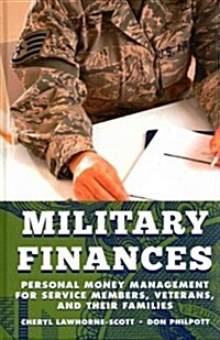 Military Finances: Personal Money Management for Service Members, Veterans, and Their Families (Hardcover)