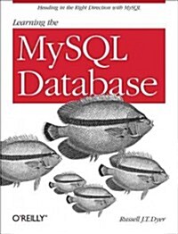 Learning MySQL and Mariadb: Heading in the Right Direction with MySQL and Mariadb (Paperback)