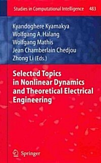 Selected Topics in Nonlinear Dynamics and Theoretical Electrical Engineering (Hardcover, 2013)