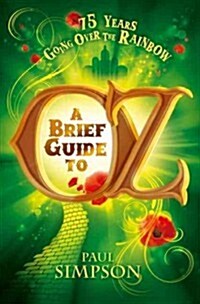 A Brief Guide to Oz (Paperback)