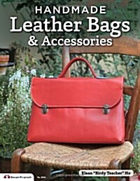 Handmade Leather Bags & Accessories (Paperback)
