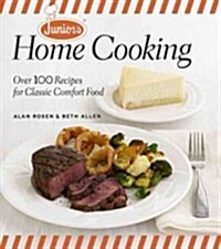 Juniors Home Cooking: Over 100 Recipes for Classic Comfort Food (Hardcover)