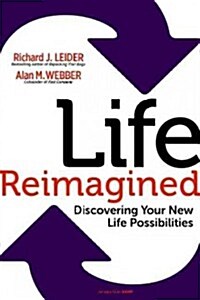 Life Reimagined: Discovering Your New Life Possibilities (Paperback)
