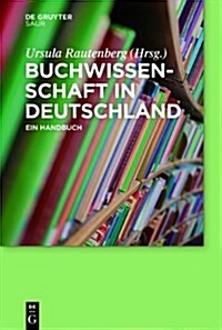 Buchwissenschaft in Deutschland (Paperback)