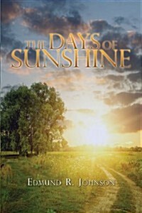 The Days of Sunshine (Paperback)