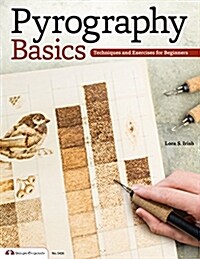 Pyrography Basics: Techniques and Exercises for Beginners (Paperback)