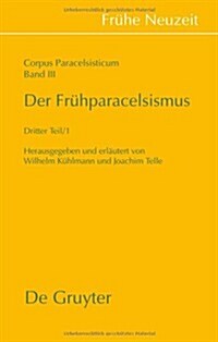 Der Fr?paracelsismus / Teil 3 (Hardcover)