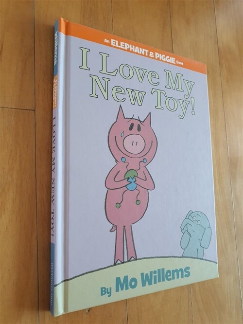 [중고] I Love My New Toy! (an Elephant and Piggie Book) (Hardcover)