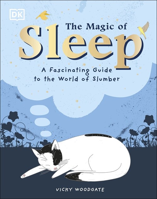 The Magic of Sleep : . . . and the Science of Dreams (Hardcover)