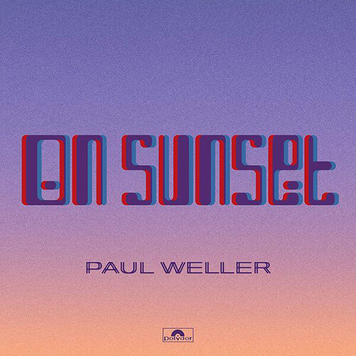 [수입] Paul Weller - On Sunset [Digipack]