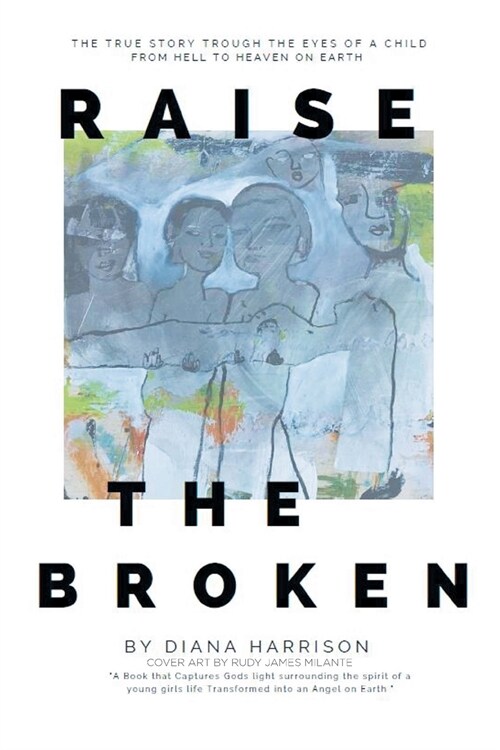 Raise the Broken (Paperback)