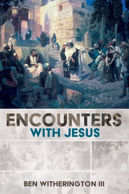 Encounters with Jesus (Paperback)