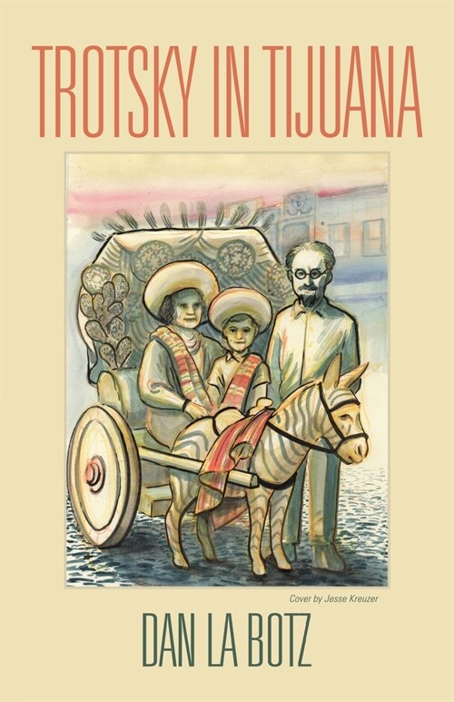 Trotsky in Tijuana (Paperback)