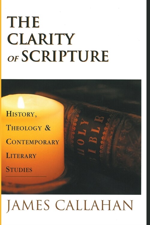 The Clarity of Scripture (Paperback)