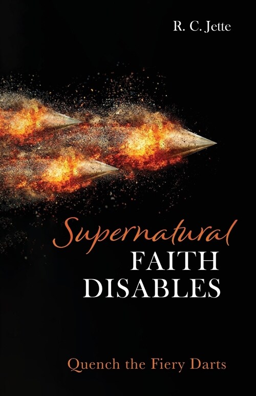 Supernatural Faith Disables (Paperback)