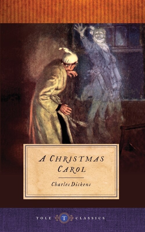 A Christmas Carol: Tole Classics (Illustrated) (Paperback)