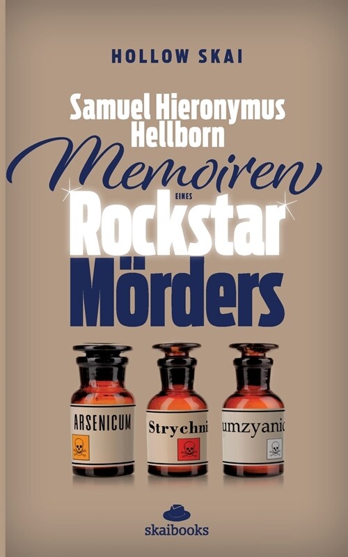 Samuel Hieronymus Hellborn: Memoiren eines Rockstar-M?ders (Paperback)