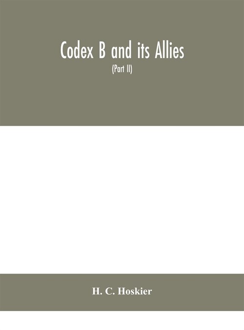 Codex B and its allies (Part II) (Hardcover)