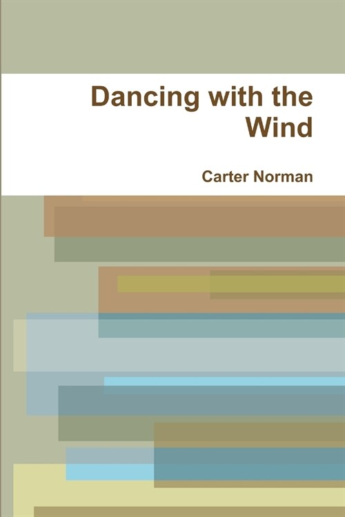 Dancing with the Wind (Paperback)