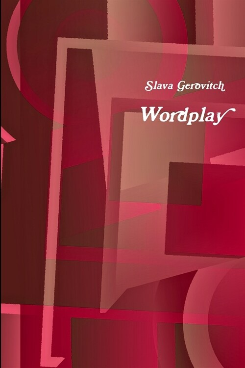 Wordplay: A book of Russian and English poetry (Paperback)