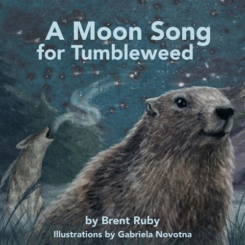 A Moon Song for Tumbleweed (Paperback)