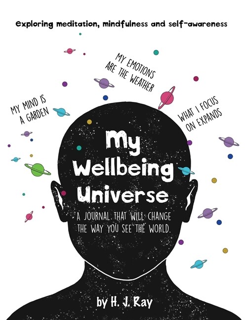 My Wellbeing Universe: A journal that will change the way you see the world. (Paperback)