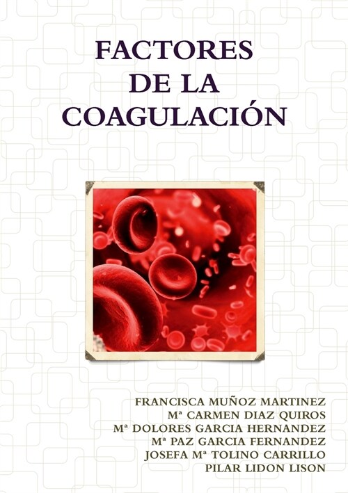 FACTORES DE LA COAGULACION (Paperback)